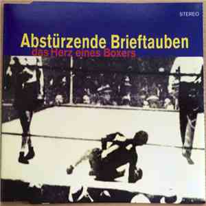 Abstürzende Brieftauben - Das Herz Eines Boxers mp3 album