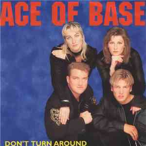 Ace Of Base - Don't Turn Around mp3 album