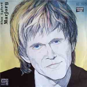 Alan Lyford - Marjory / Nobody Wants To Hear No mp3 album
