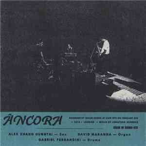 Alex Zhang Hungtai, David Maranha, Gabriel Ferrandini - Âncora mp3 album