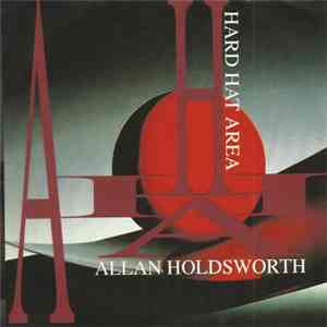 Allan Holdsworth - Hard Hat Area mp3 album