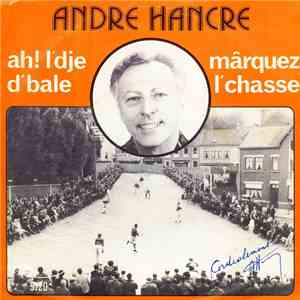 Andre Hancre - Marquez L'chasse mp3 album