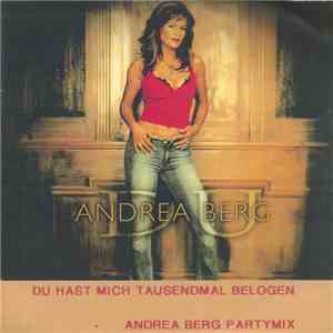 Andrea Berg - Du Hast Mich Tausendmal Belogen mp3 album