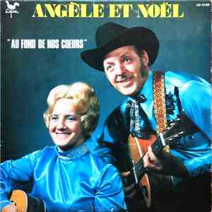 Angèle Lizotte, Noël Lizotte - Angèle Et Noël : Au Fond De Nos Coeurs mp3 album