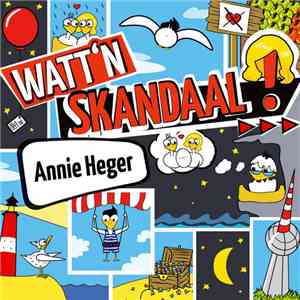Annie Heger - Watt'n Skandaal ! mp3 album