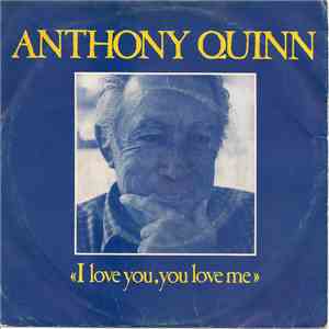 Anthony Quinn With The Harold Spina Singers - I Love You, You Love Me mp3 album