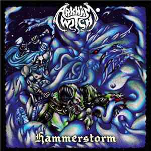 Arkham Witch - Hammerstorm mp3 album