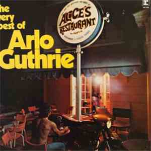 Arlo Guthrie - The Very Best Of Arlo Guthrie mp3 album