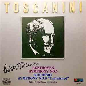Arturo Toscanini, Ludwig van Beethoven, Franz Schubert - Toscanini Conducts Beethoven (II) & Schubert mp3 album