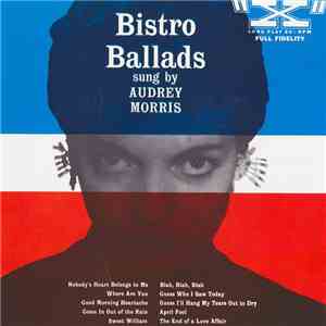 Audrey Morris - Bistro Ballads Sung By Audrey Morris mp3 album