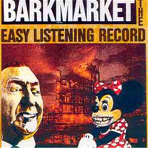 Barkmarket - The Easy Listening Record mp3 album