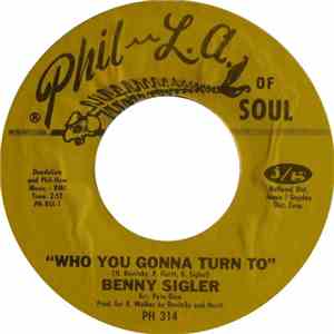 Benny Sigler - Who You Gonna Turn To / I Can Give You Love mp3 album