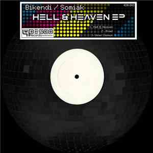 Bikendi & Somiak - Hell & Heaven EP mp3 album