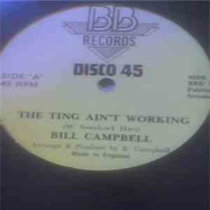 Bill Campbell  - The Ting Ain't Working mp3 album