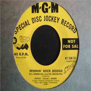 Bill Hendricks And His Orchestra Featuring Mickey (Guitar) Baker - Spinnin' Rock Boogie mp3 album