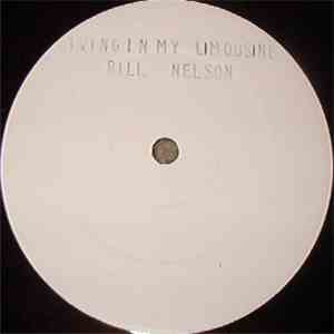 Bill Nelson - Living In My Limousine (Remix) / White Sounds mp3 album