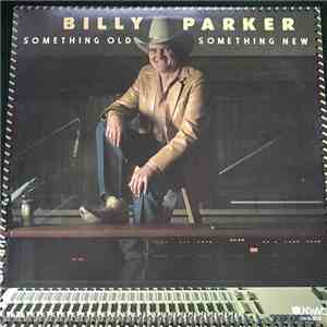 Billy Parker  - Something Old Something New mp3 album