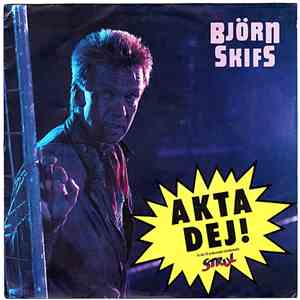 Björn Skifs - Akta Dej! mp3 album