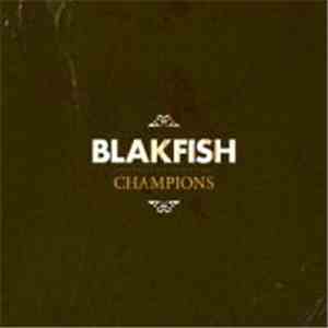 Blakfish - Champions mp3 album