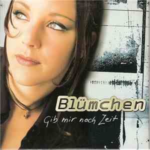 Blümchen - Gib Mir Noch Zeit mp3 album