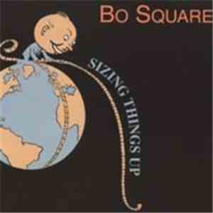 Bo Square - Sizing Things Up mp3 album