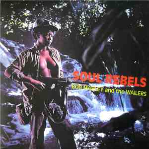Bob Marley & The Wailers - Soul Rebels mp3 album