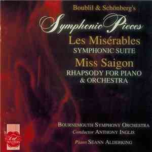 Boublil & Schönberg - Boublil & Schönberg's Symphonic Pieces From Les Misérables And Miss Saigon mp3 album