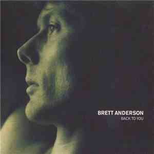 Brett Anderson - Back To You mp3 album
