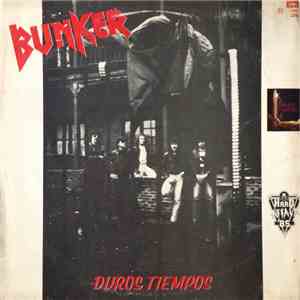 Bunker  - Duros Tiempos mp3 album