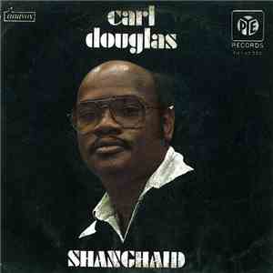 Carl Douglas - Shanghai'd mp3 album