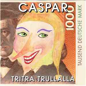 Caspar  - Tritra Trullalla mp3 album