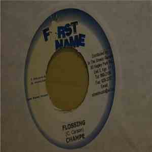 Champe, Chico  - Flossing / Have U Own Things mp3 album
