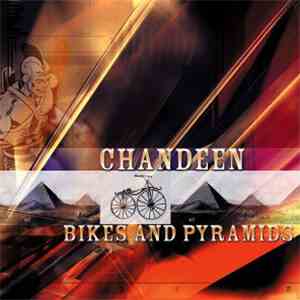 Chandeen - Bikes And Pyramids mp3 album