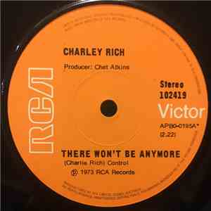 Charley Rich - There Won't Be Anymore / It's All Over Now mp3 album