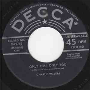 Charlie Walker  - Only You Only You mp3 album