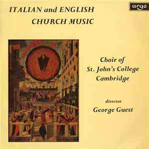 Choir Of St. John's College Cambridge, George Guest  - Italian And English Church Music mp3 album