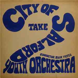 City Of Salford Youth Orchestra, Jack Fryer - Take Two mp3 album