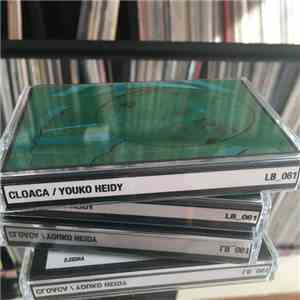 Cloaca  / Youko Heidy - LB_061 mp3 album