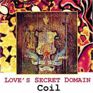 Coil - Love's Secret Domain mp3 album