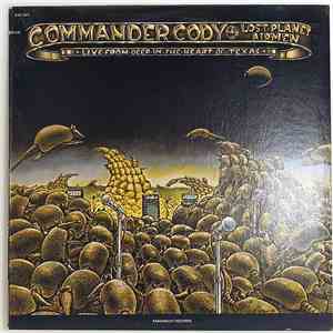 Commander Cody And His Lost Planet Airmen - Live From Deep In The Heart Of Texas mp3 album