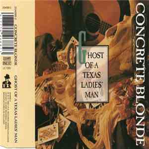 Concrete Blonde - Ghost Of A Texas Ladies Man mp3 album