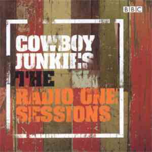 Cowboy Junkies - Radio One Sessions mp3 album
