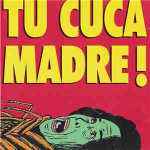 Cuca  - Tu Cuca Madre Ataca De Nuevo mp3 album