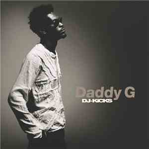 Daddy G - DJ-Kicks mp3 album