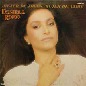 Daniela Romo - Mujer De Todos, Mujer De Nadie mp3 album