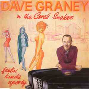 Dave Graney 'n' The Coral Snakes - Feelin' Kinda Sporty mp3 album