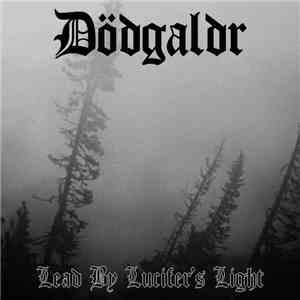Dödgaldr - Lead By Lucifer's Light mp3 album