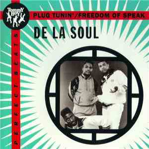 De La Soul - Plug Tunin' / Freedom Of Speak mp3 album