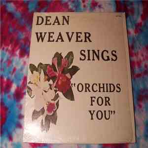 Dean Weaver - Sings Orchids For You mp3 album