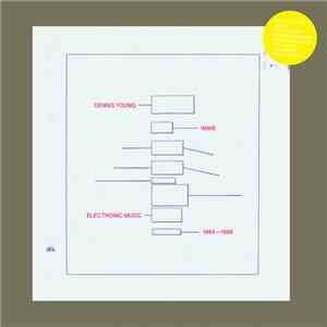 Dennis Young - Wave Electronic Music 1984-1988 mp3 album